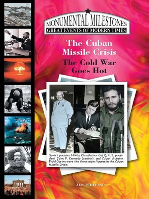 cover image of The Cuban Missile Crisis: The Cold War Goes Hot